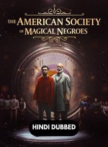 The American Society of Magical Negroes (2024) Hindi Dubbed Full Movie