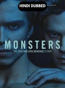 Monsters (2024) Hindi Dubbed Season 1 Complete